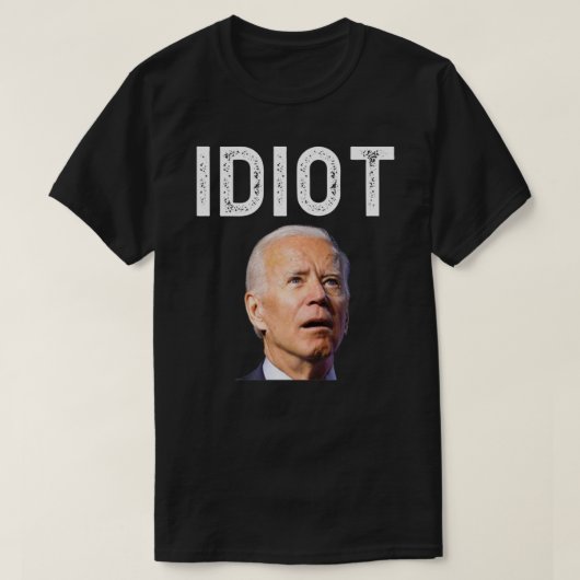 Joe Biden is een Idiot T Shirt Classic T-Shirt (Design voorkant)