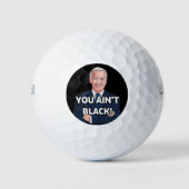 JOE BIDEN JE BENT NIET ZWART! GOLF BALLS GOLFBALLEN (Voorkant)