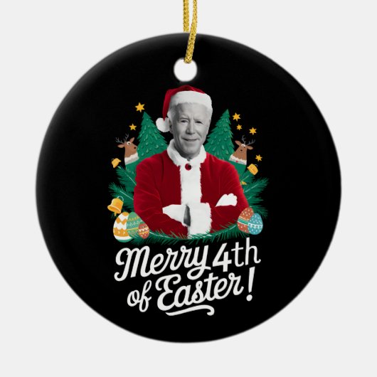 Joe Biden Kerstman Vrolijk 4e van Pasen Kerstmis Keramisch Ornament (Voorkant)