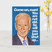 Joe Biden komt op Man, je bent niet oud. Kaart (Gele Bloem)