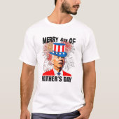 Joe Biden Merry 4th van Vaderdag grappige 4e van J T-shirt (Voorkant)