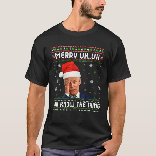 Joe Biden Merry... blij dat je weet wat er is. T-shirt (Voorkant)