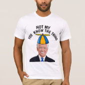 JOE BIDEN NIET MIJN PRESIDENT DAN BUTTON T-SHIRT (Voorkant)