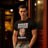 JOE BIDEN POEPTE ZIJN BROEK OPNIEUW T-SHIRT