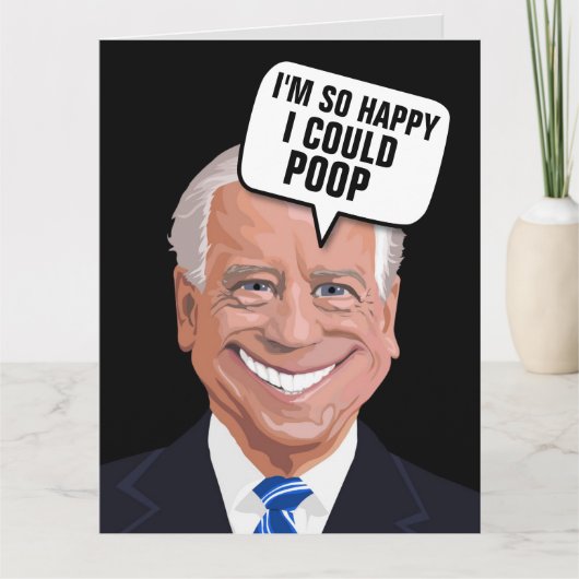 JOE BIDEN POOP FUNNY BIRTHDAY CARDS KAART (Voorkant)