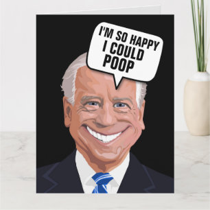 JOE BIDEN POOP FUNNY BIRTHDAY CARDS KAART