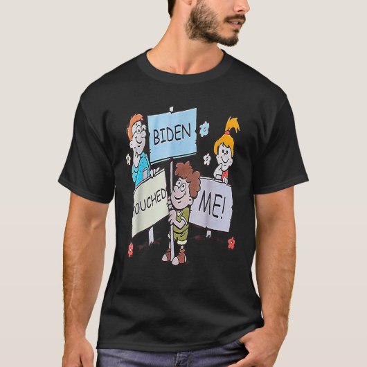 Joe Biden raakte me Funny Biden 2021 T-shirt (Voorkant)
