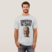 JOE BIDEN SNIFFER IN CHIEF FUNNY T-SHIRTS T - SHIR (Voorkant volledig)