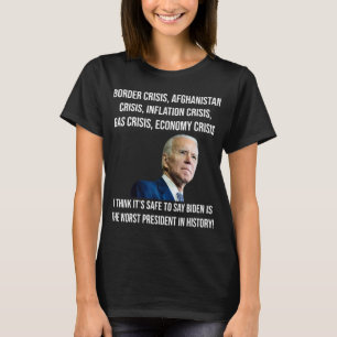 Joe Biden Worst President in de geschiedenis tegen T-shirt
