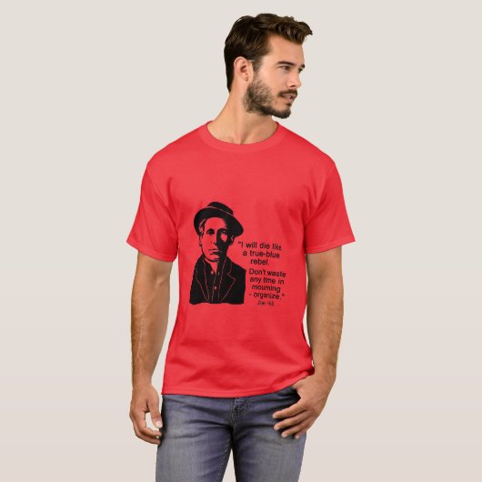Joe Hill Quote, organiseer T-Shirt niet (Voorkant volledig)