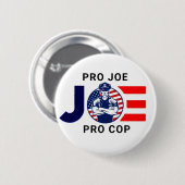 Joe is Pro Cop Ronde Button 5,7 Cm (Voorkant /achterkant)