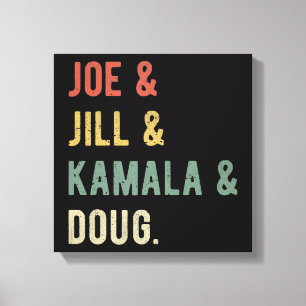 Joe & Jill & Kamala & Doug I Canvas Afdruk