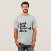 Joe & Jill & Kamala & Doug T-shirt (Voorkant volledig)