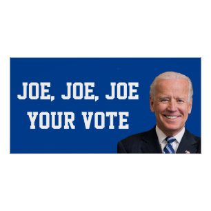 Joe, Joe, Joe, jouw stem Perfect Poster