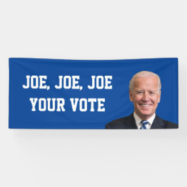 Joe, Joe, Joe, jouw stem Spandoek