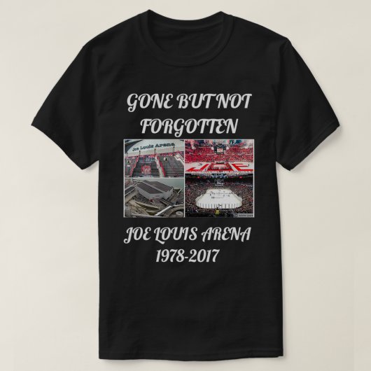 JOE LOUIS ARENA IS GONE MAAR NIET VERGETEN STERK G T-SHIRT (Design voorkant)