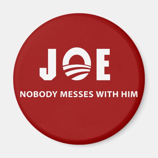 JOE Niemand rommelt met hem Magneet (Voorkant)