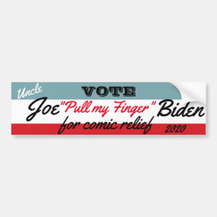 Joe "pull my finger"Biden Bumpersticker