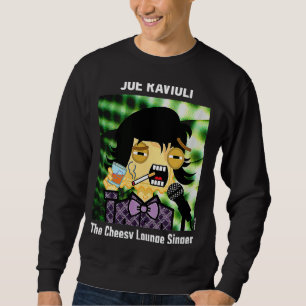 Joe Ravioli The Cheesy Lounge Singer Trui