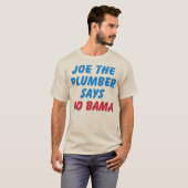 Joe the Plumber zegt "NO BAMA" PRO McCAIN T-shirt (Voorkant volledig)