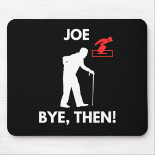 Joe Time To Go Funny Biden Trump heeft 2024 gewonn Muismat