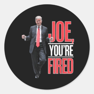 Joe, Youre ontslagen - Grappige Trump Dancing Meme Ronde Sticker