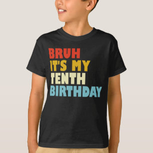 Joepie, het is mijn tiende verjaardag, grappig 10 t-shirt