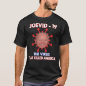 Joevid-19 het virus dat Amerika's grappige Ant doo T-shirt (Voorkant)