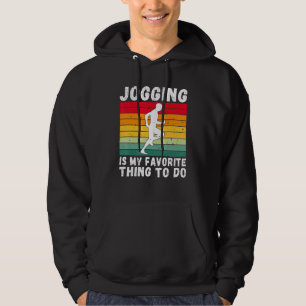 Jogging is mijn favoriete ding om jog Sport Jogge  Hoodie