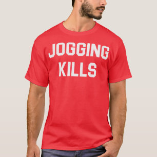 Jogging Kills Rabid 1977 Film T-shirt