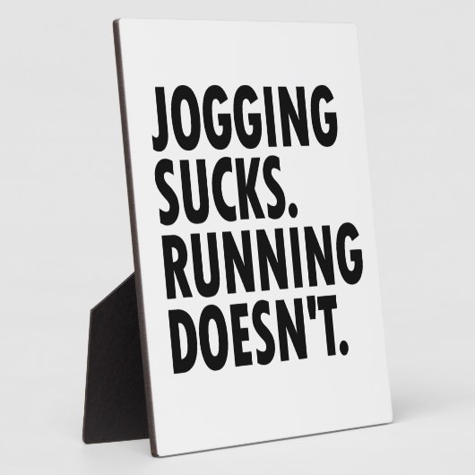 Jogging Sucks. Lopen doet het niet. Fotoplaat (Zijkant)