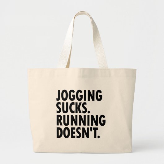 Jogging Sucks. Lopen doet het niet. Grote Tote Bag (Voorkant)
