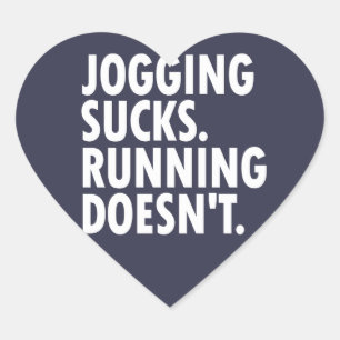 Jogging Sucks. Lopen doet het niet. Hart Sticker