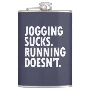 Jogging Sucks. Lopen doet het niet. Heupfles
