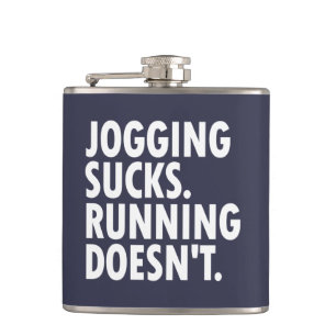 Jogging Sucks. Lopen doet het niet. Heupfles