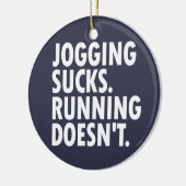 Jogging Sucks. Lopen doet het niet. Keramisch Ornament (Links)