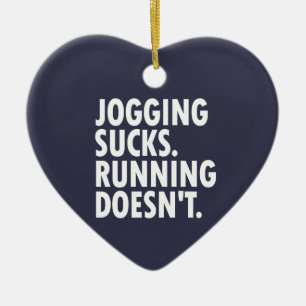 Jogging Sucks. Lopen doet het niet. Keramisch Ornament