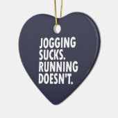 Jogging Sucks. Lopen doet het niet. Keramisch Ornament (Links)
