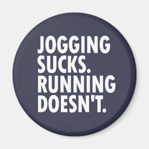 Jogging Sucks. Lopen doet het niet. Magneet