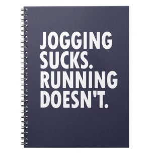 Jogging Sucks. Lopen doet het niet. Notitieboek