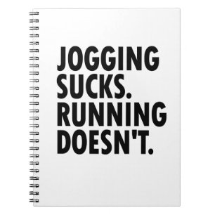 Jogging Sucks. Lopen doet het niet. Notitieboek