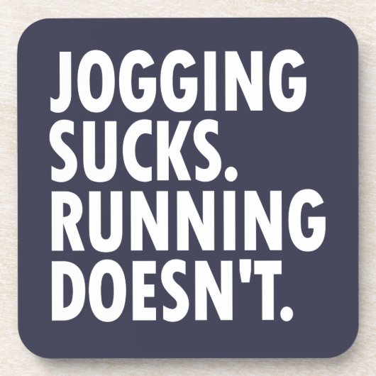 Jogging Sucks. Lopen doet het niet. Onderzetter (Voorkant)
