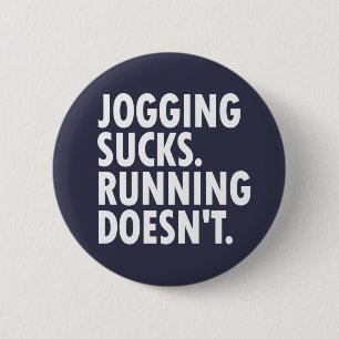 Jogging Sucks. Lopen doet het niet. Ronde Button 5,7 Cm