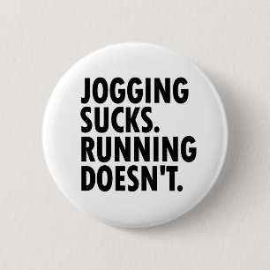 Jogging Sucks. Lopen doet het niet. Ronde Button 5,7 Cm