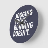 Jogging Sucks. Lopen doet het niet. Ronde Klok (Hoek)