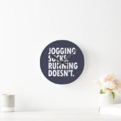 Jogging Sucks. Lopen doet het niet. Ronde Klok (Huis)