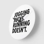 Jogging Sucks. Lopen doet het niet. Ronde Klok (Hoek)