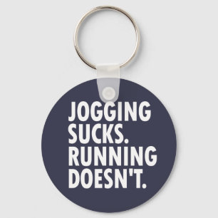 Jogging Sucks. Lopen doet het niet. Sleutelhanger