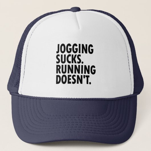 Jogging Sucks. Lopen doet het niet. Trucker Pet (Voorkant)