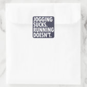 Jogging Sucks. Lopen doet het niet. Vierkante Sticker (Tas)